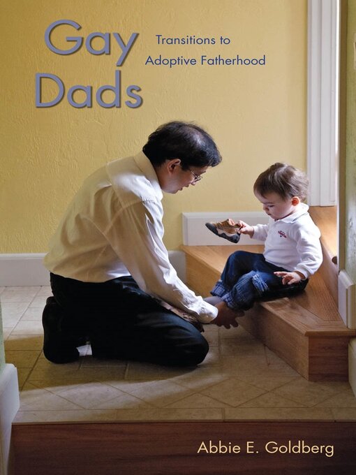 Title details for Gay Dads by Abbie E. Goldberg - Available